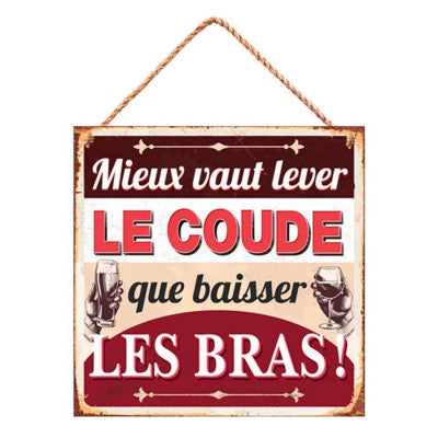 Plaque Métal Humour - Lever Le Coude
