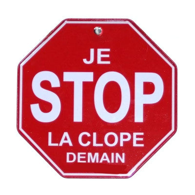  Panneau Humoristique - Je Stop La Clope Demain