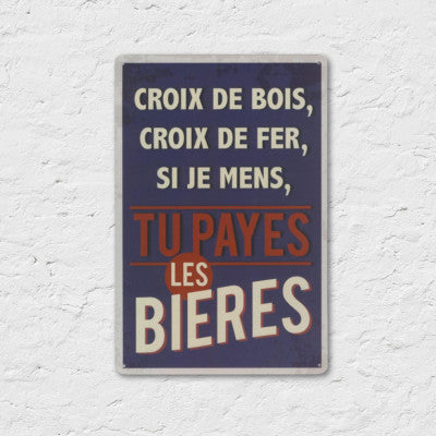  Plaque Apéro - Tu Payes Les Bières