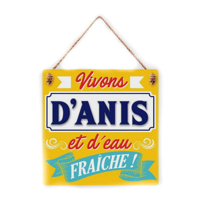  Plaque Bois - Vivons D'Anis Et D'Eau Fraîche ! - 20 X 20 Cm