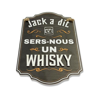  Plaque Déco Jack A Dit Sers Nous Un Whisky