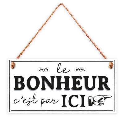  Plaque En Bois - Le Bonheur C'est Par Ici