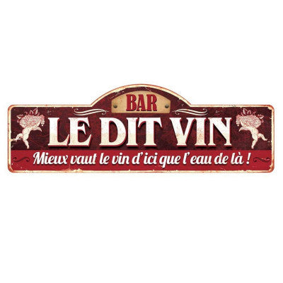  Plaque Géante Humoristique - Le Dit Vin