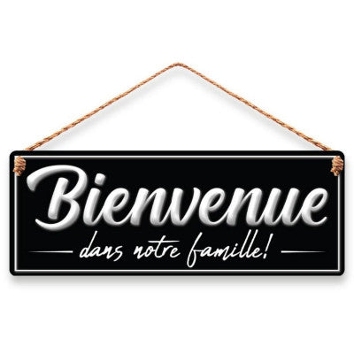  Plaque Métal - Bienvenue Dans Notre Famille