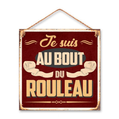  Plaque Pour WC Je Suis Au Bout Du Rouleau
