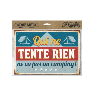  Plaque - Qui Ne Tente Rien Ne Va Pas Au Camping