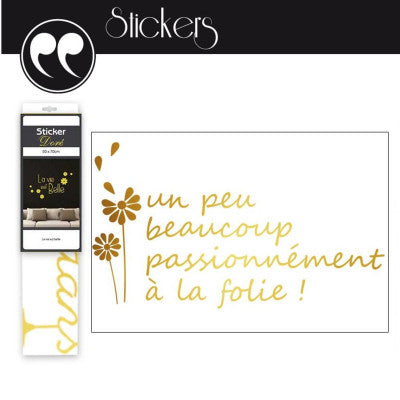  Sticker Mural Doré "Passionnément à La Folie !" - 50x70cm